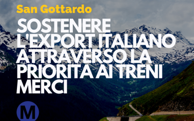 San Gottardo: Sostenere l’Export Italiano Attraverso la Priorità ai Treni Merci