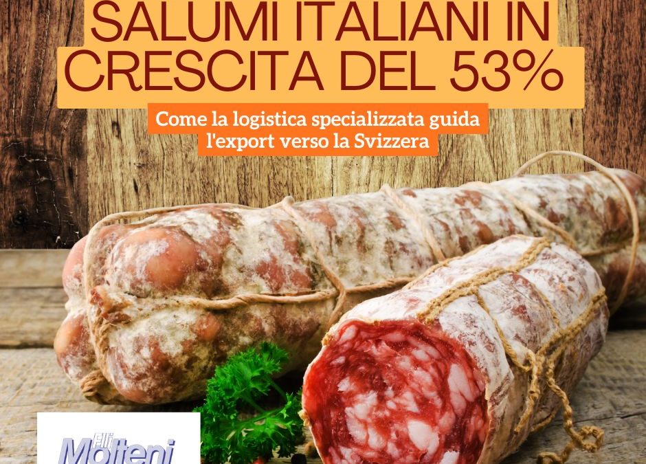 Salumi export Italia Svizzera